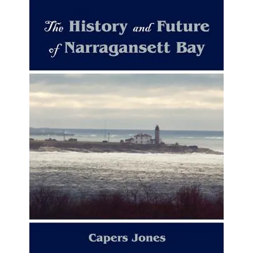 The History and Future of Narragansett Bay