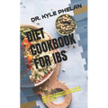 Diet Cookbook for Ibs: Irritable Bowel Syndrome Diet Recommendations and Diet Plan