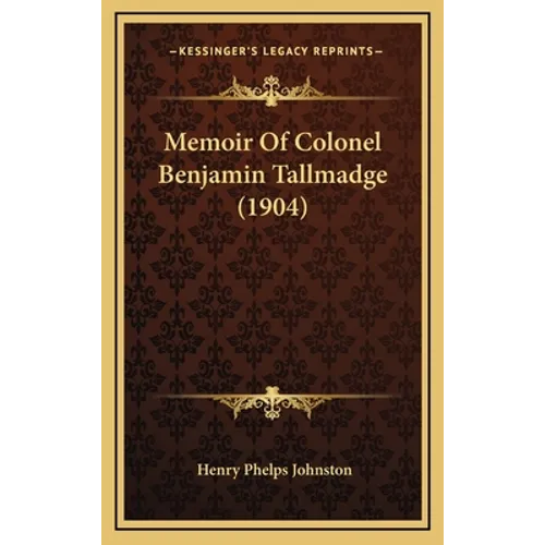 Memoir Of Colonel Benjamin Tallmadge (1904)