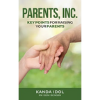 Parents, INC.: Key Points for Raising Your Parents