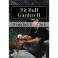 Pit Bull Garden II: Stop that train I wanna get off