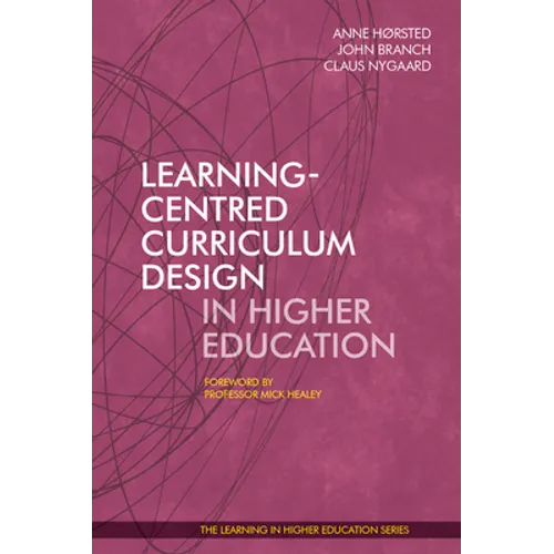 Learning-Centred Curriculum Design in Higher Education