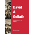 David & Goliath: A version in verse for children