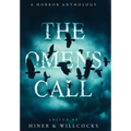 The Omens Call: A Horror Anthology