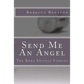 Send Me An Angel: The Rona Shively Stories