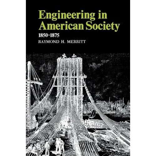 Engineering in American Society: 1850-1875