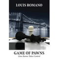 Game of Pawns: Gino Ranno Takes Control