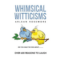 Whimsical Witticisms