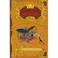 How to Train Your Dragon: A Hero's Guide to Deadly Dragons