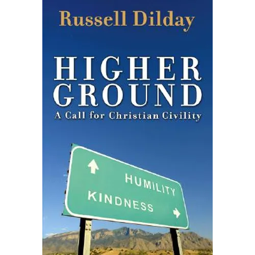 Higher Ground: A Call for Christian Civility