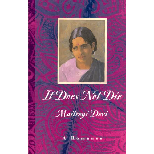 It Does Not Die: A Romance