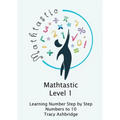 Mathtastic Level 1 Numbers to 10