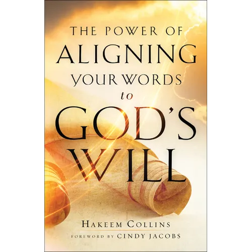 Power of Aligning Your Words to God's Will