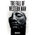 The Fall of Western Man
