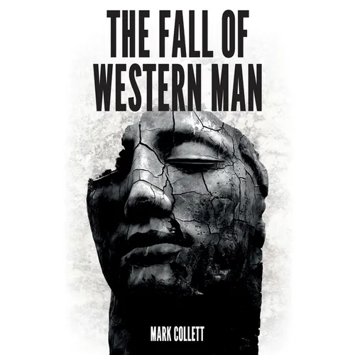 The Fall of Western Man
