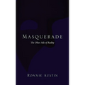 Masquerade: The Other Side of Reality