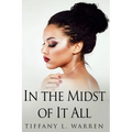 In the Midst of It All