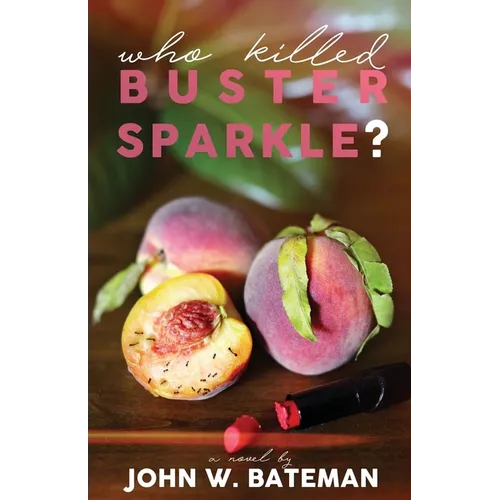Who Killed Buster Sparkle?