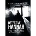 Detective Hannah: The First Case
