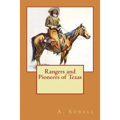 Rangers and Pioneers of Texas