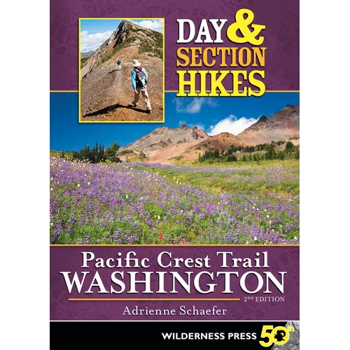 Day & Section Hikes Pacific Crest Trail: Washington
