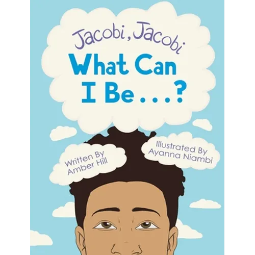 Jacobi Jacobi What Can I Be...?