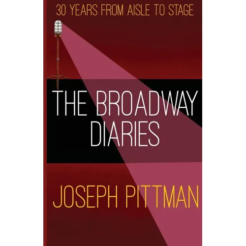 The Broadway Diaries