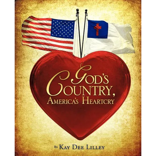 God's Country, America's Heartcry