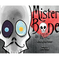 Mister Bone in Love