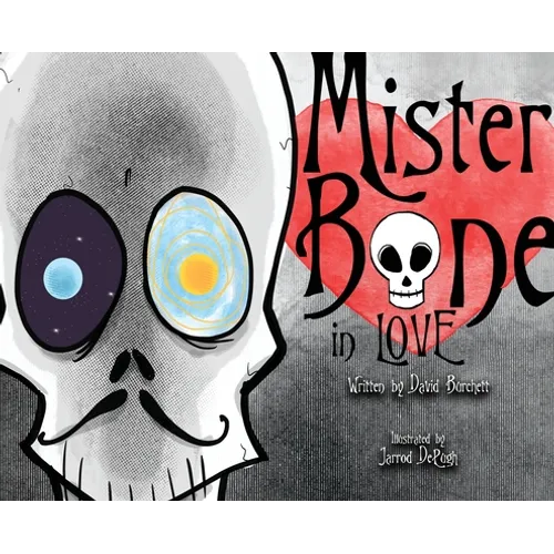 Mister Bone in Love