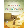 Born Under a Million Shadows