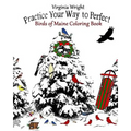 Practice Your Way to Perfect: Birds of Maine Coloring Book