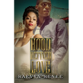 Hood Defined Love