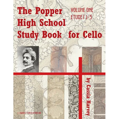 The Popper High School Study Book for Cello, Volume One