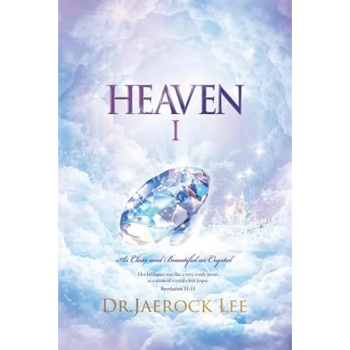 Heaven Ⅰ: As Clear and Beautiful as Crystal