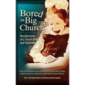 Bored in Big Church