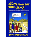 The New Testament from A-Z: A Spirited Journey Through the Christian Scriptures