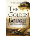 The Golden Bough: A Study of Magic and Religion