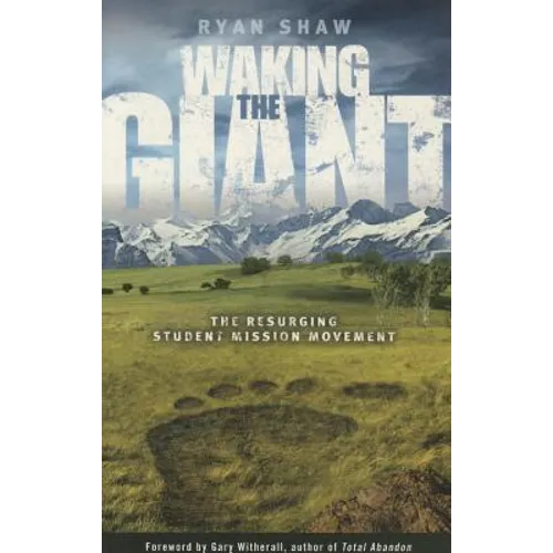 Waking the Giant: The Resurging Student Mission Movement