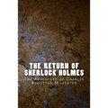 The Return of Sherlock Holmes: The Adventure of Charles Augustus Milverton