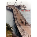 The Island: Reminiscences of Twentieth century ranching on Santa Rosa Island