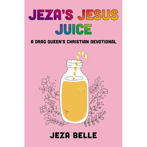 Jeza's Jesus Juice