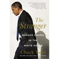 The Stranger: Barack Obama in the White House