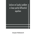 Lectures On Cauchy'S Problem In Linear Partial Differential Equations