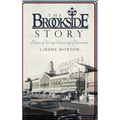The Brookside Story: Shops of Every Necessary Character