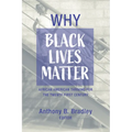 Why Black Lives Matter: African American Thriving for the Twenty-First Century