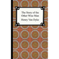 The Story of the Other Wise Man