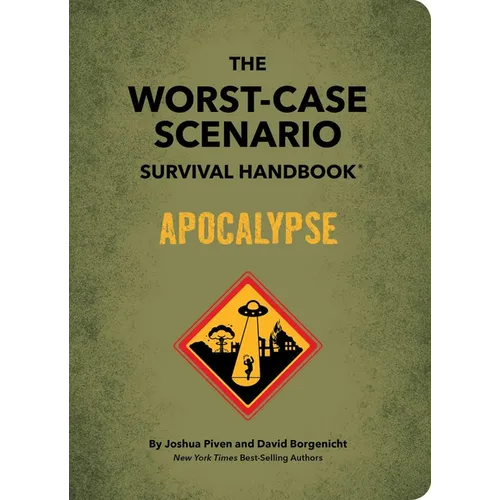 The Worst-Case Scenario Survival Handbook: Apocalypse