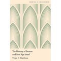 The History of Bronze and Iron Age Israel
