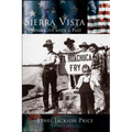 Sierra Vista: Young City with a Past
